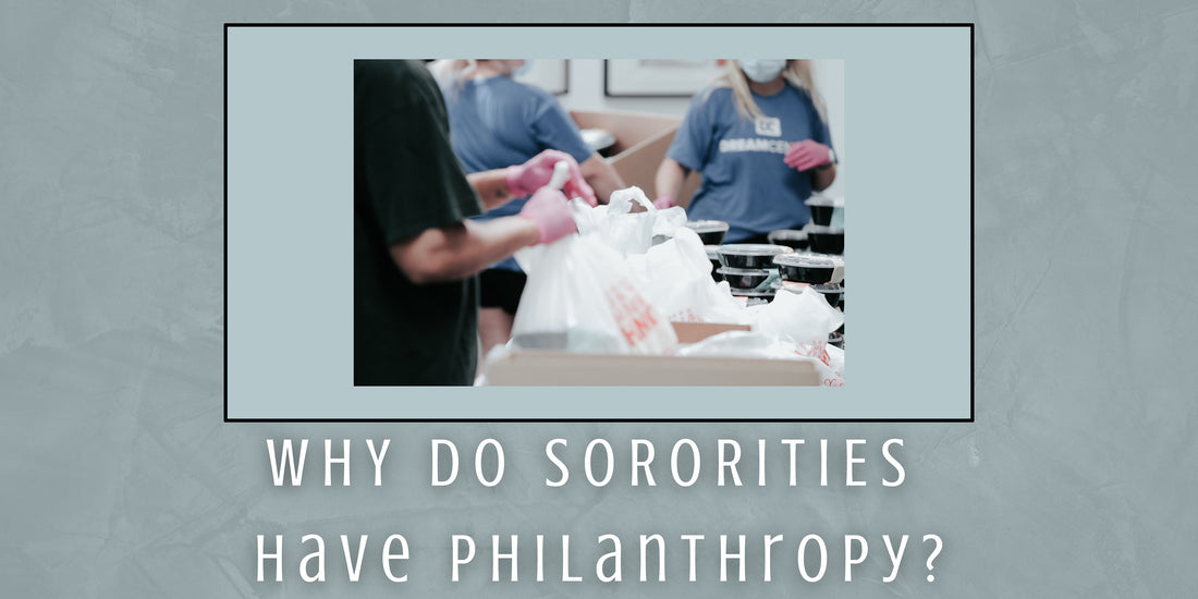 Why Do Sororities Have Philanthropy?