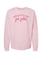 Pi Phi Pink Falling in Love Midweight Crew